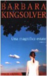 Una magnifica estate - Barbara Kingsolver, L. Colosio, S. Fornasiero