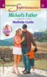 Michael's Father (a Little Secret) - Melinda Curtis