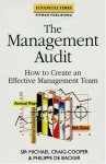 The Management Audit: How To Create An Effective Management Team - Michael Craig-Cooper