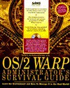 OS/2 Warp Administrator's Survival Guide - David Moskowitz, David J. Kerr
