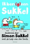 ik ben (g)een sukkel - Jim Smith