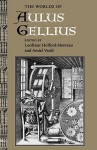 The Worlds of Aulus Gellius - Leofranc Holford-Strevens, Amiel Vardi