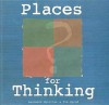 Places for Thinking (Manual) - Laurance Splitter, Tim Sprod