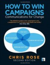 How to Win Campaigns: Communications for Change - Chris Rose