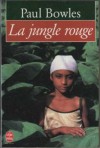 La jungle rouge - Paul Bowles