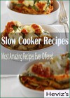 Slow Cooker Recipes: Most Amazing Recipes Ever Offered Over 100 Recipes - Heviz's