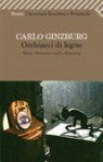 Occhiacci di legno : nove riflessioni sulla distanza - Carlo Ginzburg