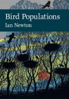 Bird Populations (Collins New Naturalist Library, Book 124) - Ian Newton