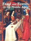 Food and Feasts in the Middle Ages (Medieval World (Crabtree Paperback)) - Lynne Elliott