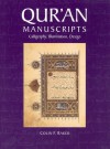 Qur'an Manuscripts: Calligraphy, Illumination, Design - Colin F. Baker