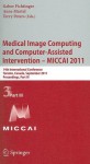 Medical Image Computing and Computer-Assisted Intervention - MICCAI 2011: 14th International Conference, Toronto, Canada, September 18-22, 2011, Proceedings, Part III - Gabor Fichtinger, Anne Martel, Terry Peters