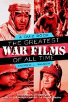 The Greatest War Films of All Time: A Quiz Book: A Quiz Book - Andrew J. Rausch