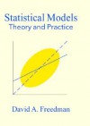 Statistical Models: Theory and Practice - David Freedman