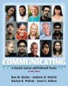 Communicating: A Social, Career, and Cultural Focus (12th Edition) - Roy M. Berko, Andrew D. Wolvin, Darlyn R. Wolvin