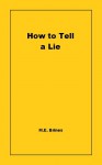 How to Tell a Lie - M.E. Brines