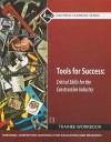 Tools for Success Trainee Workbook: Critical Skills for the Construction Industry - National Center for Construction Educati