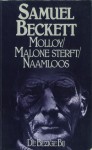 Molloy/Malone sterft/Naamloos - Samuel Beckett