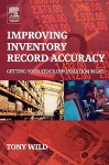 Improving Inventory Record Accuracy - Antony Wild