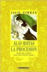 Alas Rotas la Procesion - Jalil Gibran