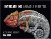 Intricate Ink: Animals in Detail Coloring Book - Tim Jeffs