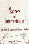 Manners of Interpretation - Miguel Tamen