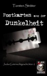 Postkarten aus der Dunkelheit - Torsten Sträter, Henning Mühlinghaus