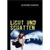 Licht Und Schatten - Katherina Ushachov