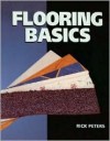 Flooring Basics - Rick Peters