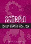 Scorpio: Sun Sign Series - Joanna Martine Woolfolk