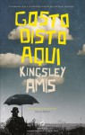 Gosto Disto Aqui - Kingsley Amis