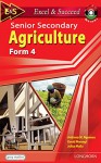 Excel and Succeed: Senior Secondary Agriculture: Form 4 - Anthony M. Ngomwa, Worldreader