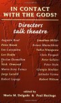 In Contact With the Gods?: Directors Talk Theatre - Maria M. Delgado