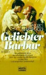 Geliebter Barbar - Julie Garwood