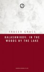 Kalashnikov: In the Woods by the Lake - Fraser Grace