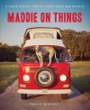 Maddie on Things - Theron Humphrey