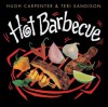 Hot Barbecue - Hugh Carpenter, Teri Sandison