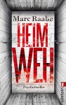 Heimweh: Thriller - Marc Raabe