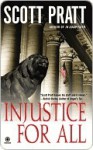 Injustice for All - Scott Pratt