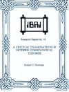 A Critical Examination of Modern Cosmological Theories (IBRI Research Reports) - Robert C. Newman