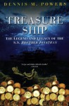 Treasure Ship: The Legend and Legacy of the S.S. Brother Jonathan - Dennis M. Powers