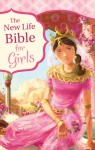 The New Life Bible for Girls - Barbour Publishing Inc.