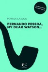 Fernando Pessoa, my dear Watson: 1 - Marisa Lajolo