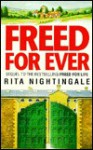 Freed for Ever - Rita Nightingale