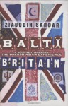 Balti Britain: A Journey Through the British Asian Experience - Ziauddin Sardar