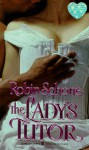 The Lady's Tutor (Zebra Splendor historical romance) - Robin Schone