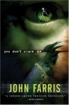 You Don't Scare Me - John Farris