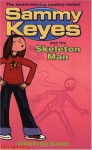 Sammy Keyes and the Skeleton Man - Wendelin Van Draanen