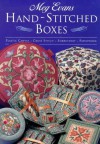 Hand-Stitched Boxes: Plastic Canvas, Cross Stich, Embroidery, Patchwork - Meg Evans