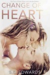 Change of Heart - Scarlett Edwards, S.E. Edwards