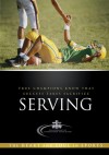 Serving: The Heart and Soul in Sports - Fellowship of Christian Athletes, Dan Britton